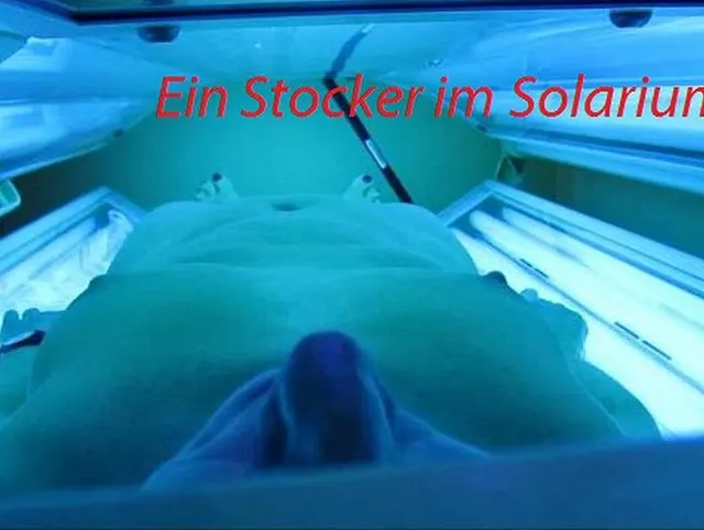 Ein Stocker im Solarium