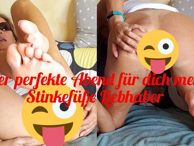 Der perfekte Abend für dich mein Stinkefüße Liebhaber