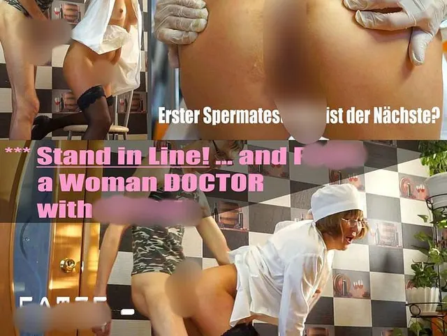 *** Stehen Sie in Linie! ... und Pumpe eine Frau Arzt mit Sperma!