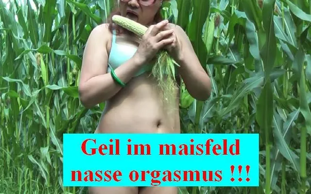 Geil im maisfeld nasse orgasmus !!!
