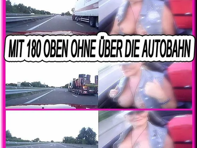 Mit 180 Oben Ohne ueber die franzoesische Autobahn