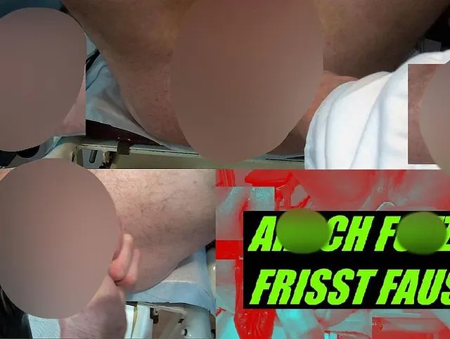 ARSCH FOTZE FRISST FAUST – FAUST FICK AUF DEM GYNO.-STUHL