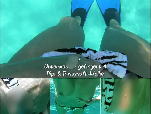 POV: Unterwasser gefingert 4, Pipi & Pussysaftwolke
